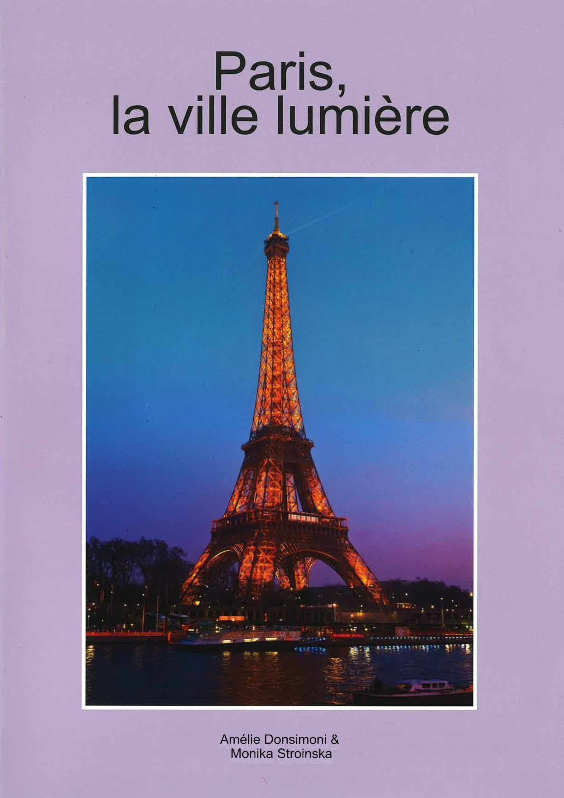 Paris, la ville lumière...